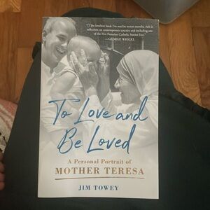 To Love and Be Loved Book by Jim Towey